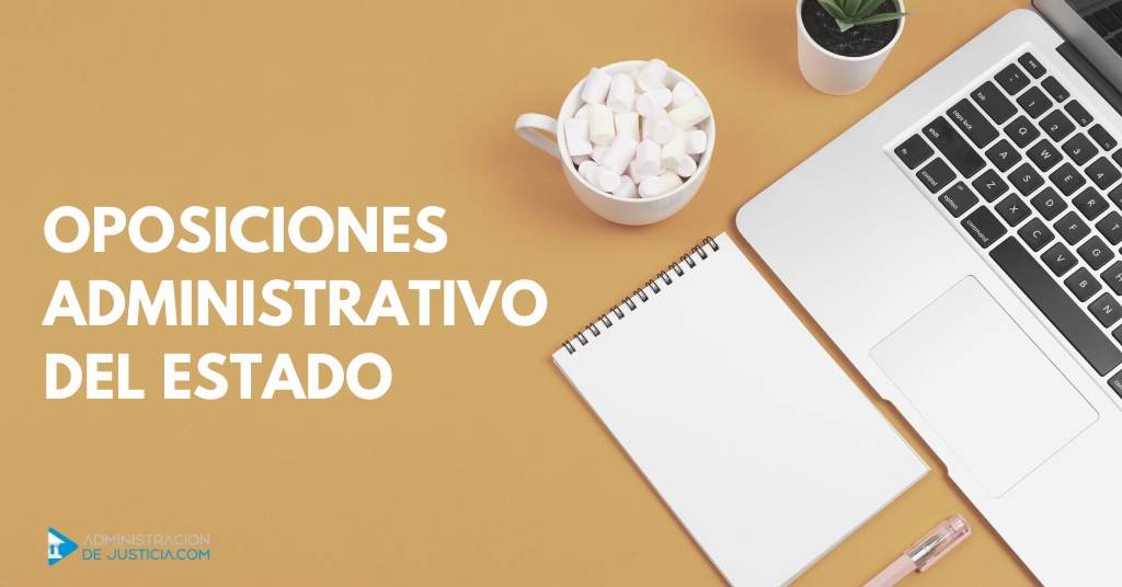 OPOSICIONES ADMINISTRATIVO DEL ESTADO