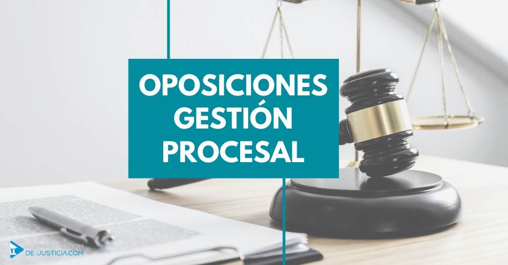 OPOSICIONES GESTIÓN PROCESAL