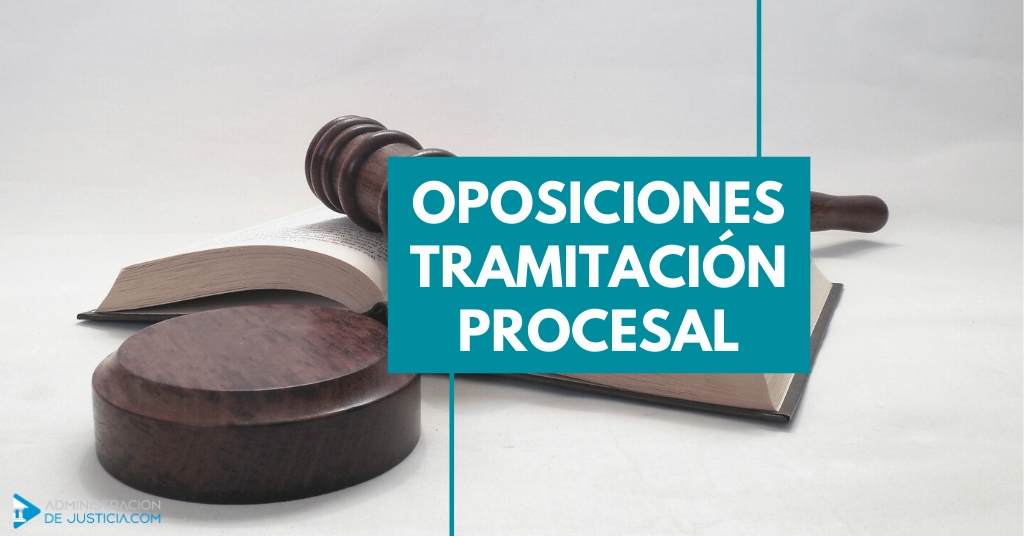 OPOSICIONES TRAMITACIÓN PROCESAL