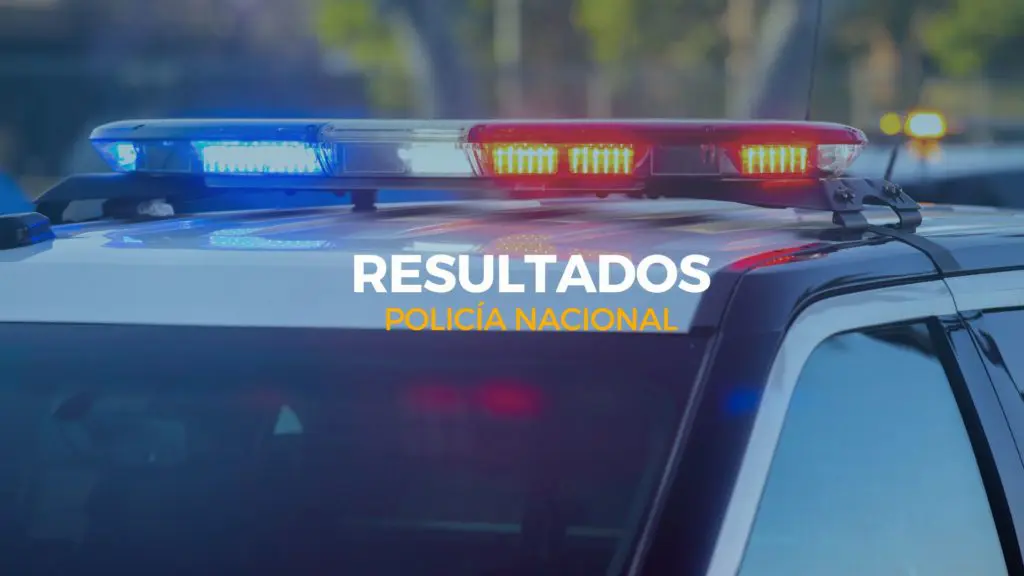 resultados oposiciones policía nacional
