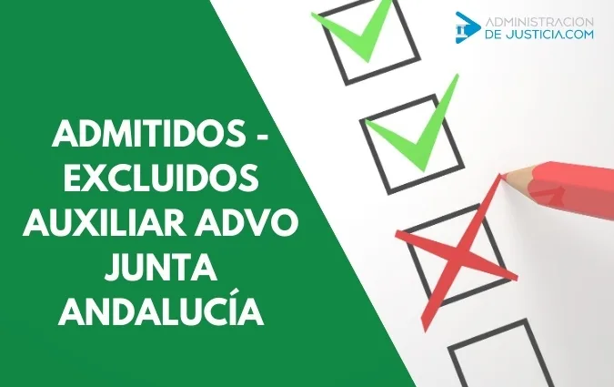 Lista provisional admitidos y excluidos auxiliar administrativo Junta de Andalucía