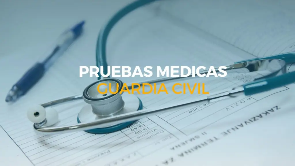 pruebas médicas guardia civil