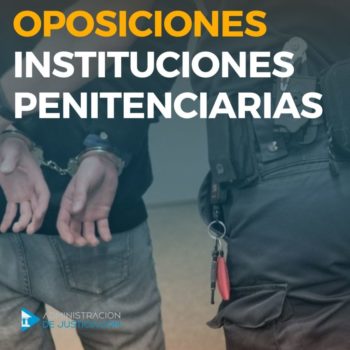 OPOSICIONES INSTITUCIOINES PENITENCIARIAS