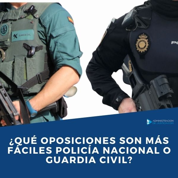 Qué Oposiciones son más Fáciles Policía Nacional o Guardia Civil