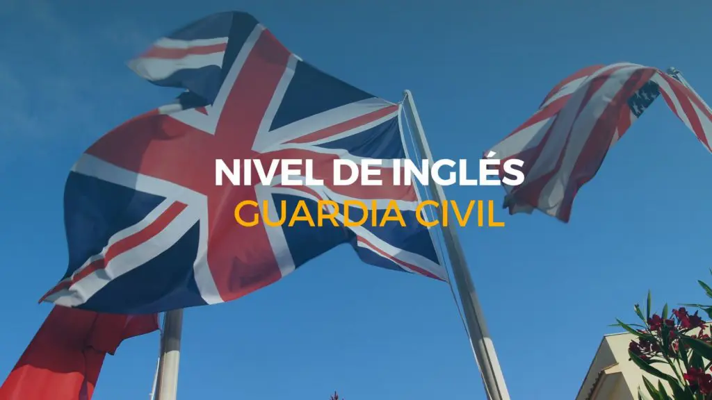 nivel de inglés oposiciones guardia civil