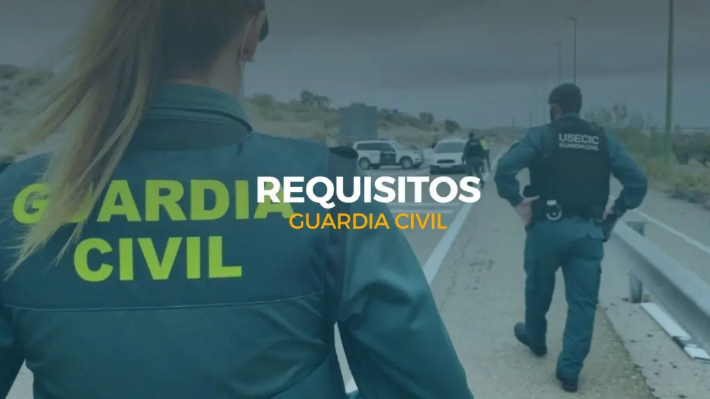 requisitos guardia civil