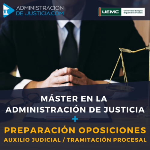 MASTER EN LA ADMINISTRACION DE JUSTICIA AUXILIO JUDICIAL TRAMITACION PROCESAL