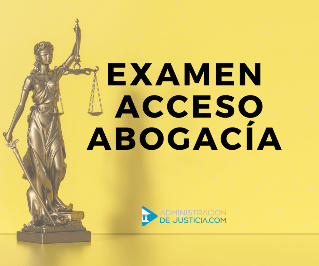 Fechas Examen Acceso Abogacía 2024 Grandes Novedades!