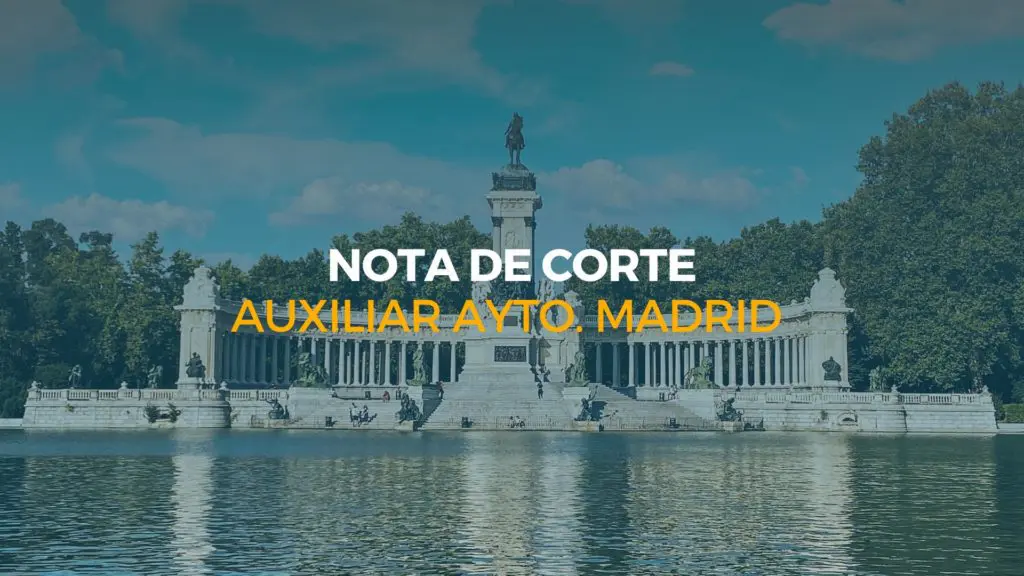 nota de corte auxiliar ayuntamiento madrid