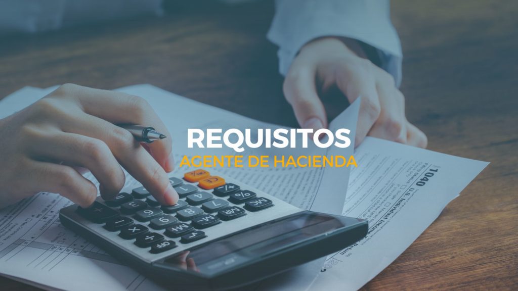 requisitos agente de hacienda