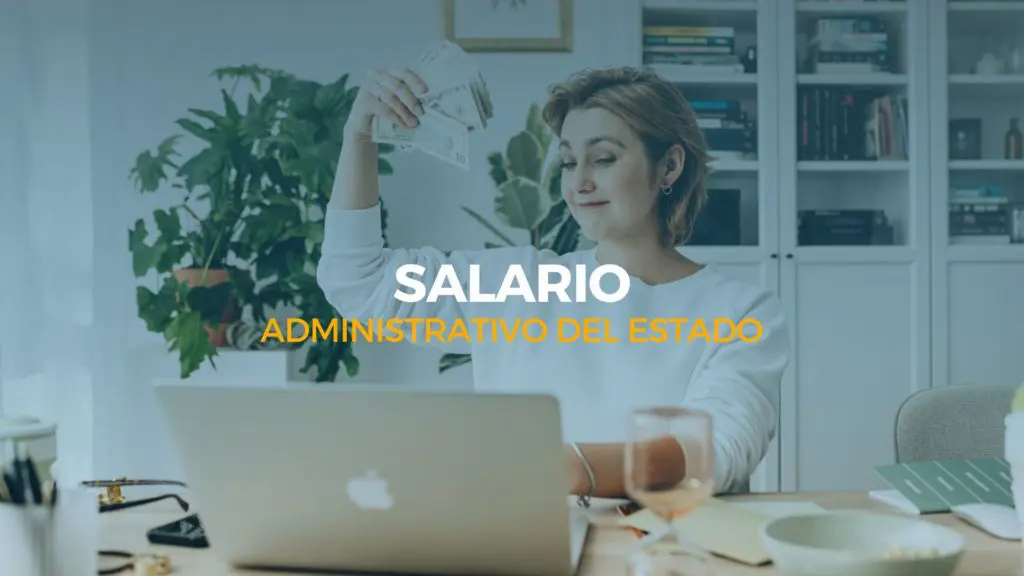 sueldo administrativo del estado