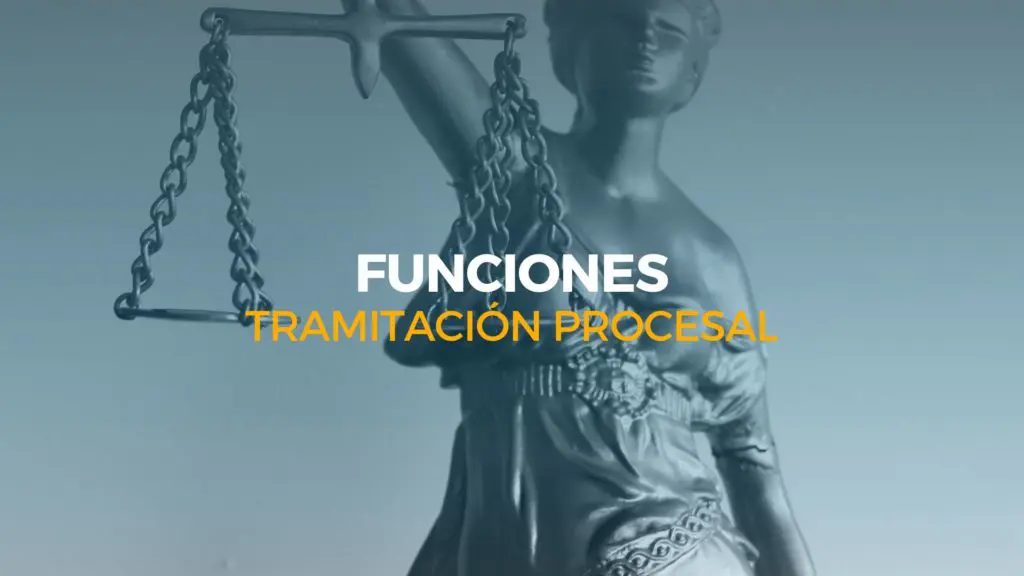 funciones tramitación procesal