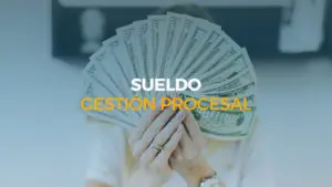 sueldo gestión procesal