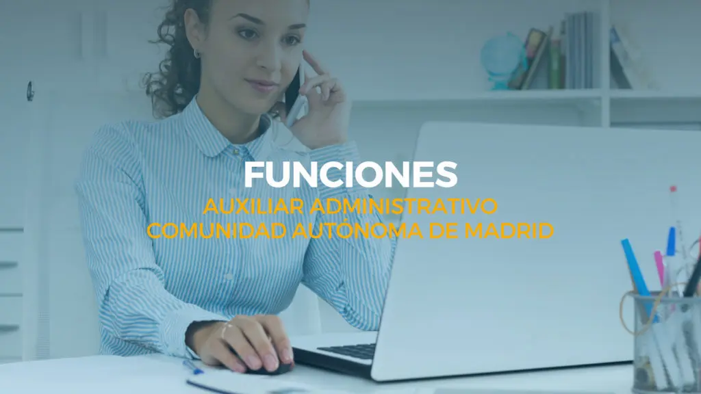 funciones auxiliar administrativo comunidad de madrid