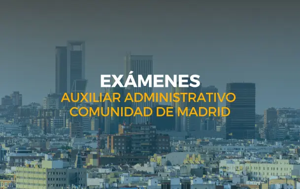 exámenes auxiliar administrativo comunidad de madrid