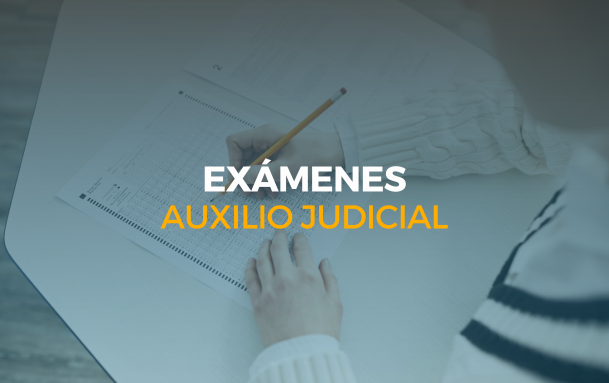 exámenes auxilio judicial