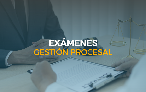 exámenes gestión procesal