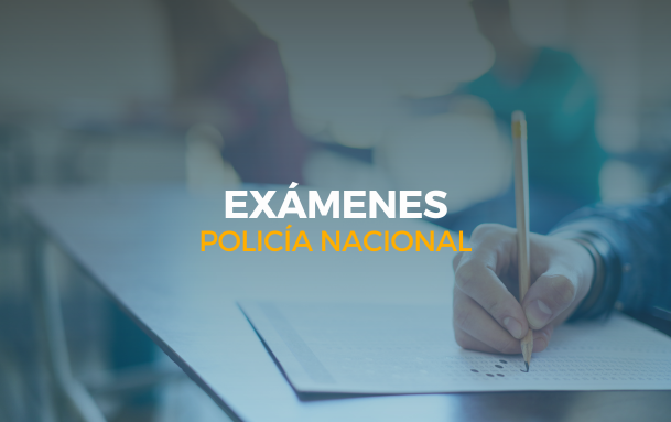 exámenes oposiciones policía nacional