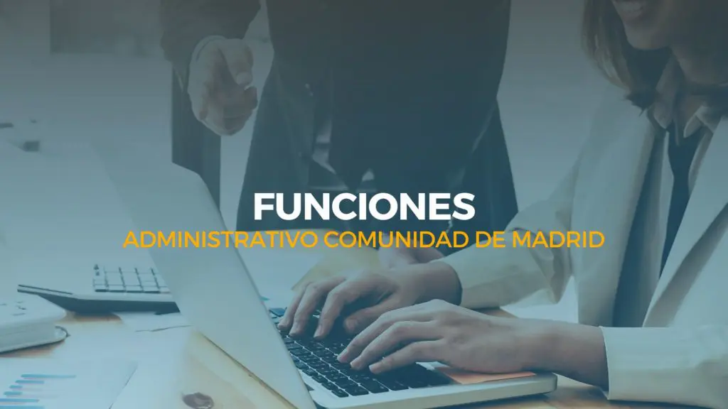 funciones administrativo comunidad de madrid