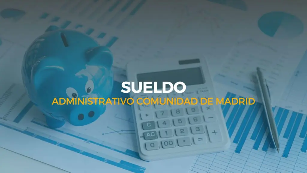 sueldo administrativo comunidad de madrid