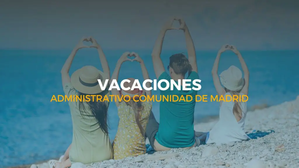 vacaciones administrativo comunidad de madrid