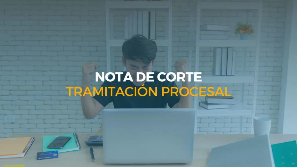 nota de corte tramitación procesal