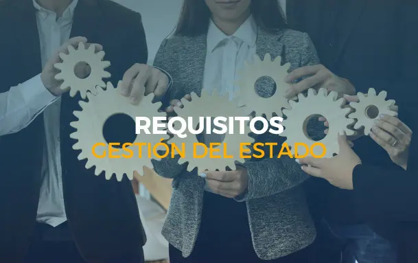 requisitos gestión del estado