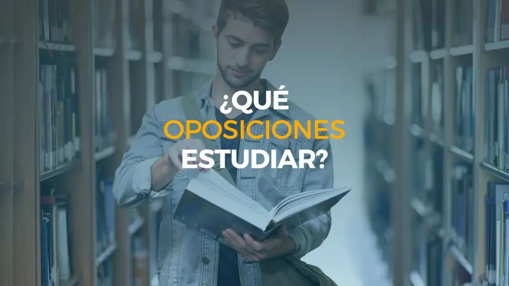 qué oposiciones estudiar