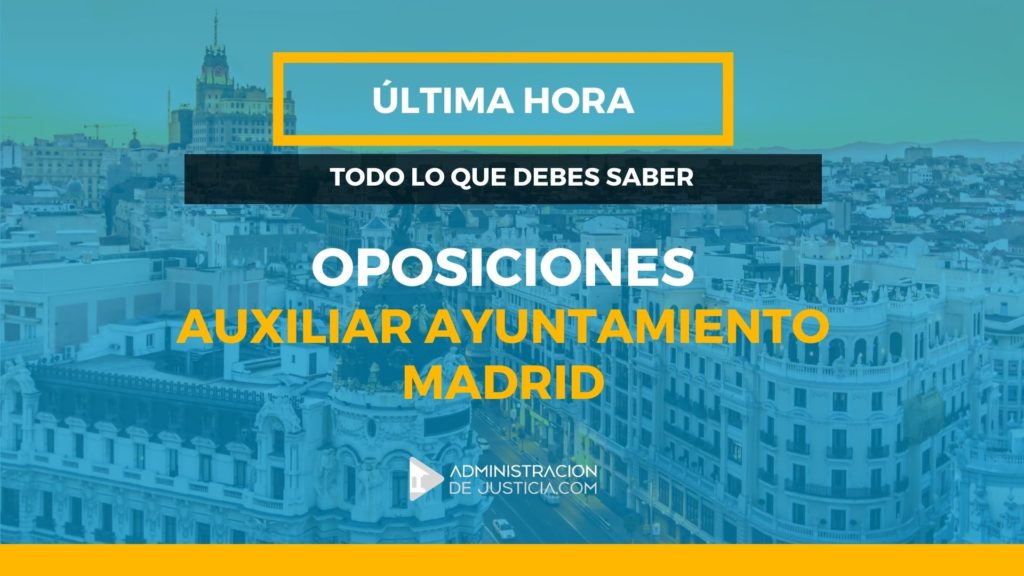 oposiciones auxiliar administrativo del ayuntamiento de madrid