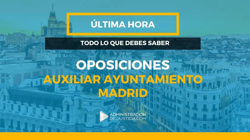 oposiciones auxiliar administrativo del ayuntamiento de madrid