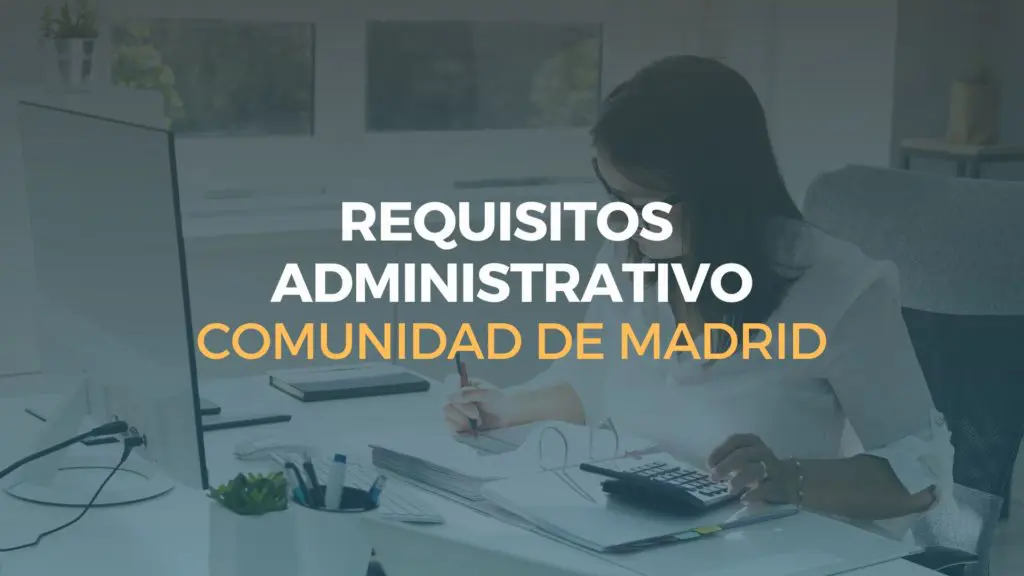 requisitos administrativo comunidad de madrid