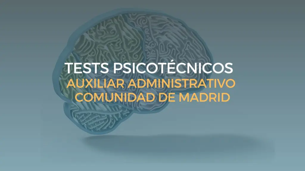 tests psicotécnicos auxiliar administrativo comunidad de madrid