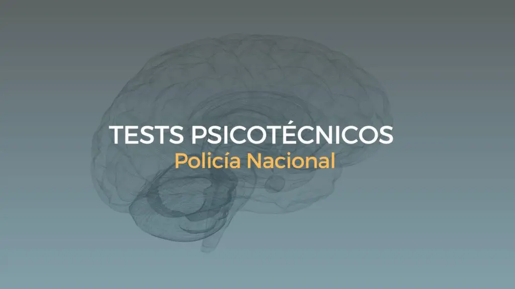 tests psicotécnicos policía nacional
