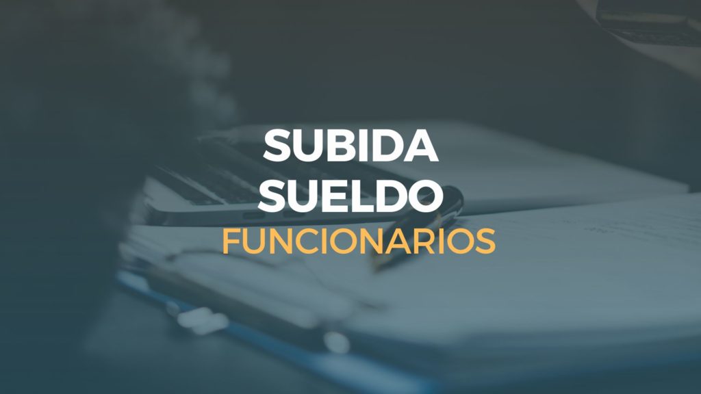 subida sueldo funcionarios