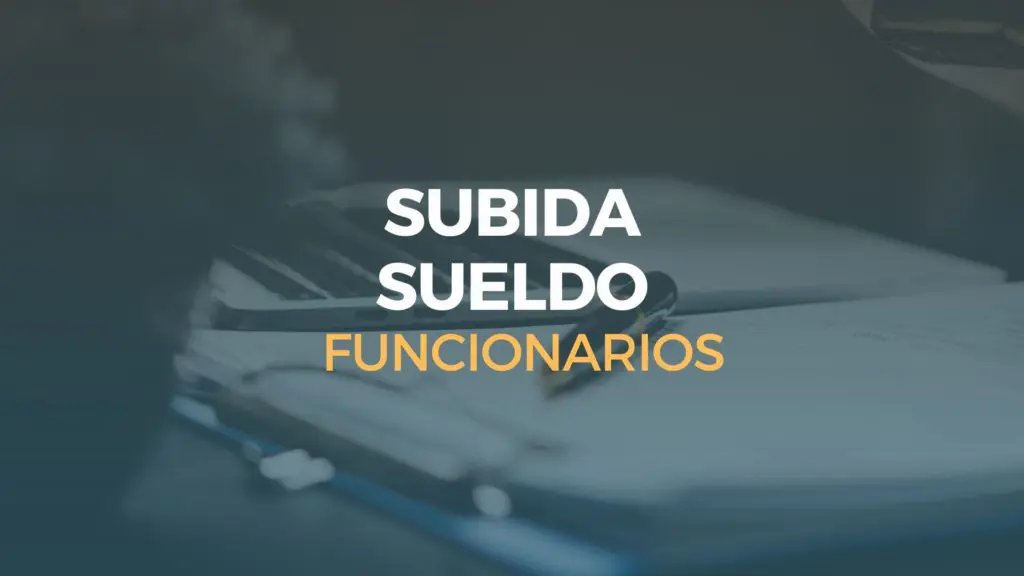 subida sueldo funcionarios