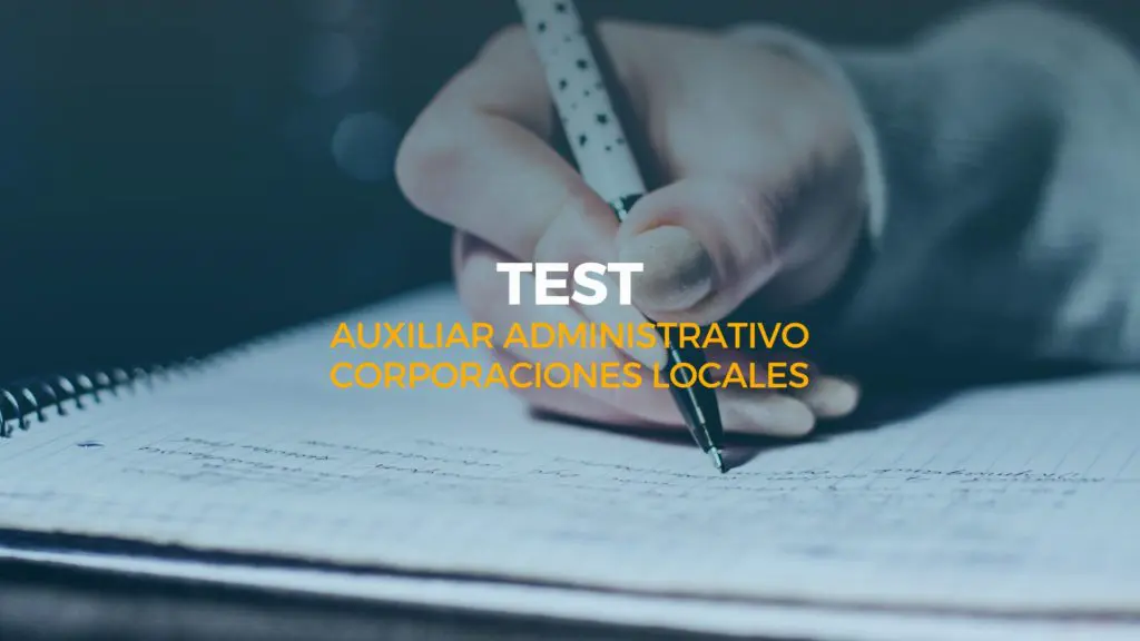 test auxiliar administrativo corporaciones locales