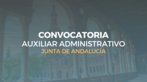 convocatoria auxiliar administrativo junta de andalucía