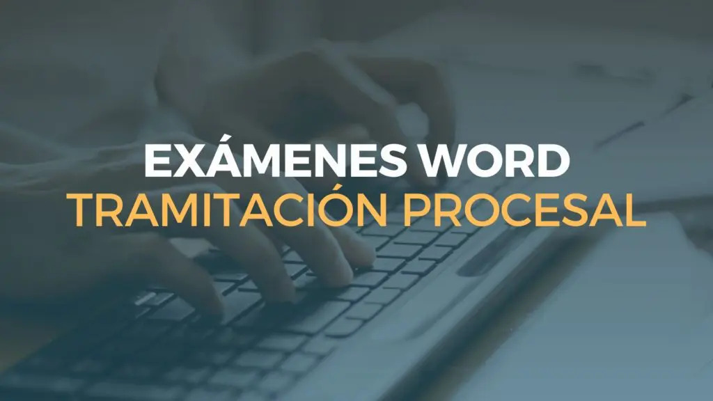 exámenes word tramitación procesal