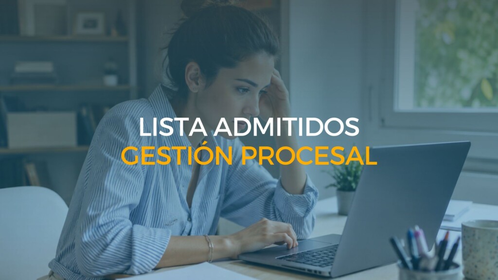 lista de admitidos de gestión procesal