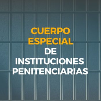 cuerpo especial de instituciones penitenciarias